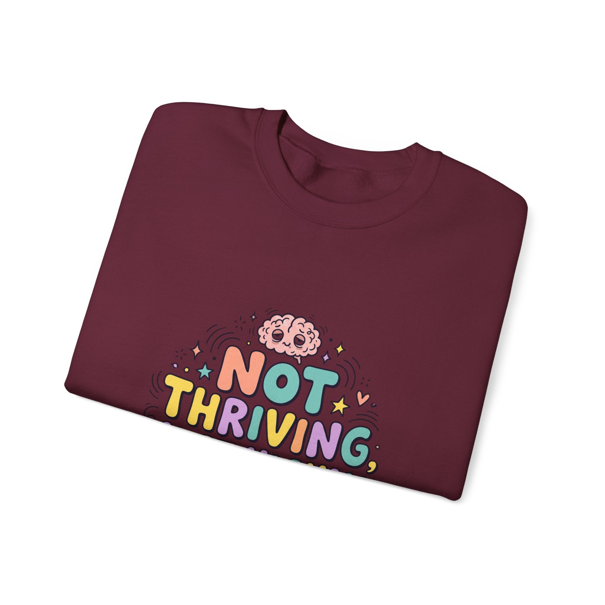Not Thriving Just Highly Self-Aware Sweatshirt | mental health humor, retro wavy text