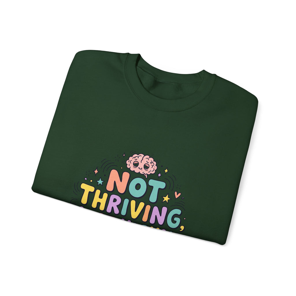 Not Thriving Just Highly Self-Aware Sweatshirt | mental health humor, retro wavy text