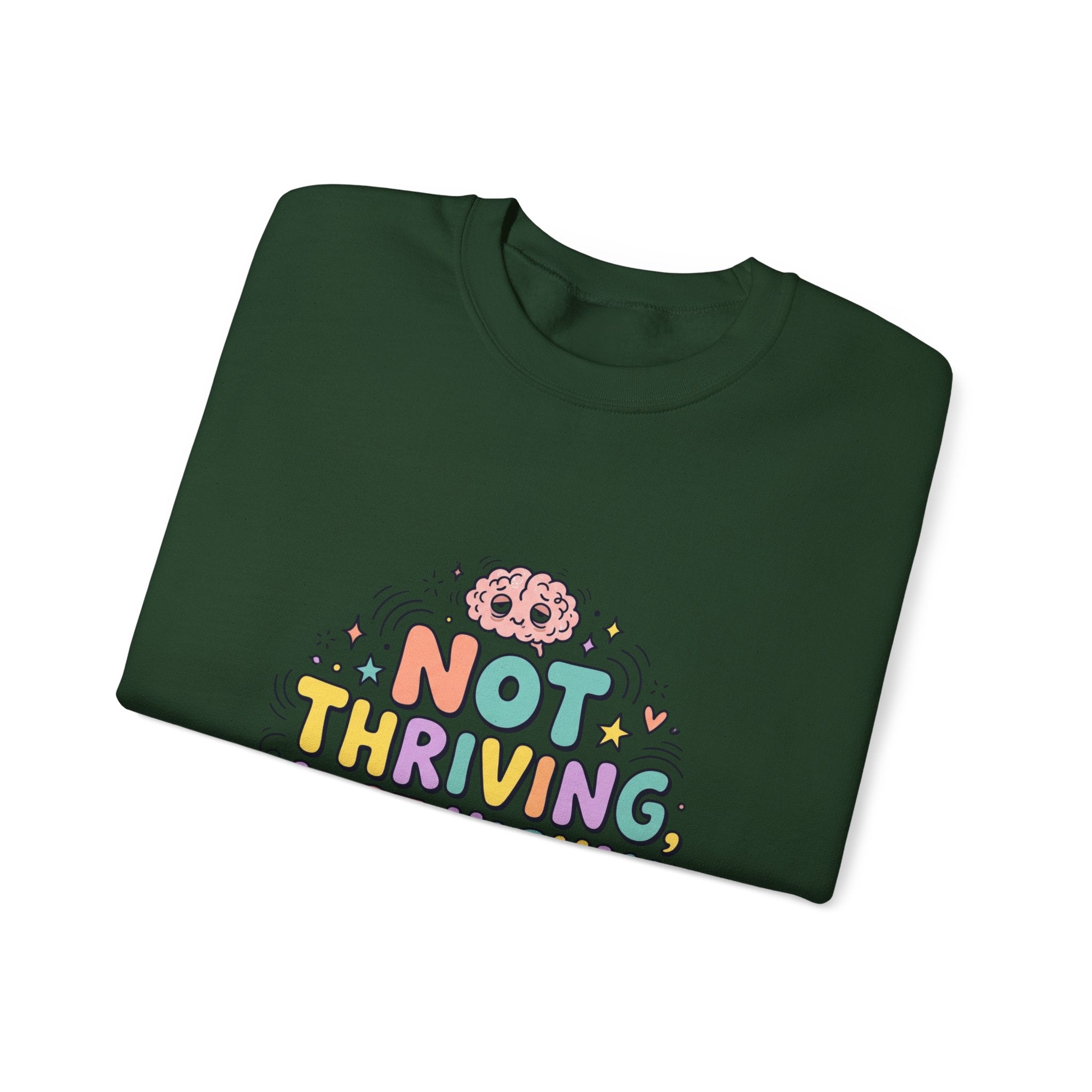 Not Thriving Just Highly Self-Aware Sweatshirt | mental health humor, retro wavy text