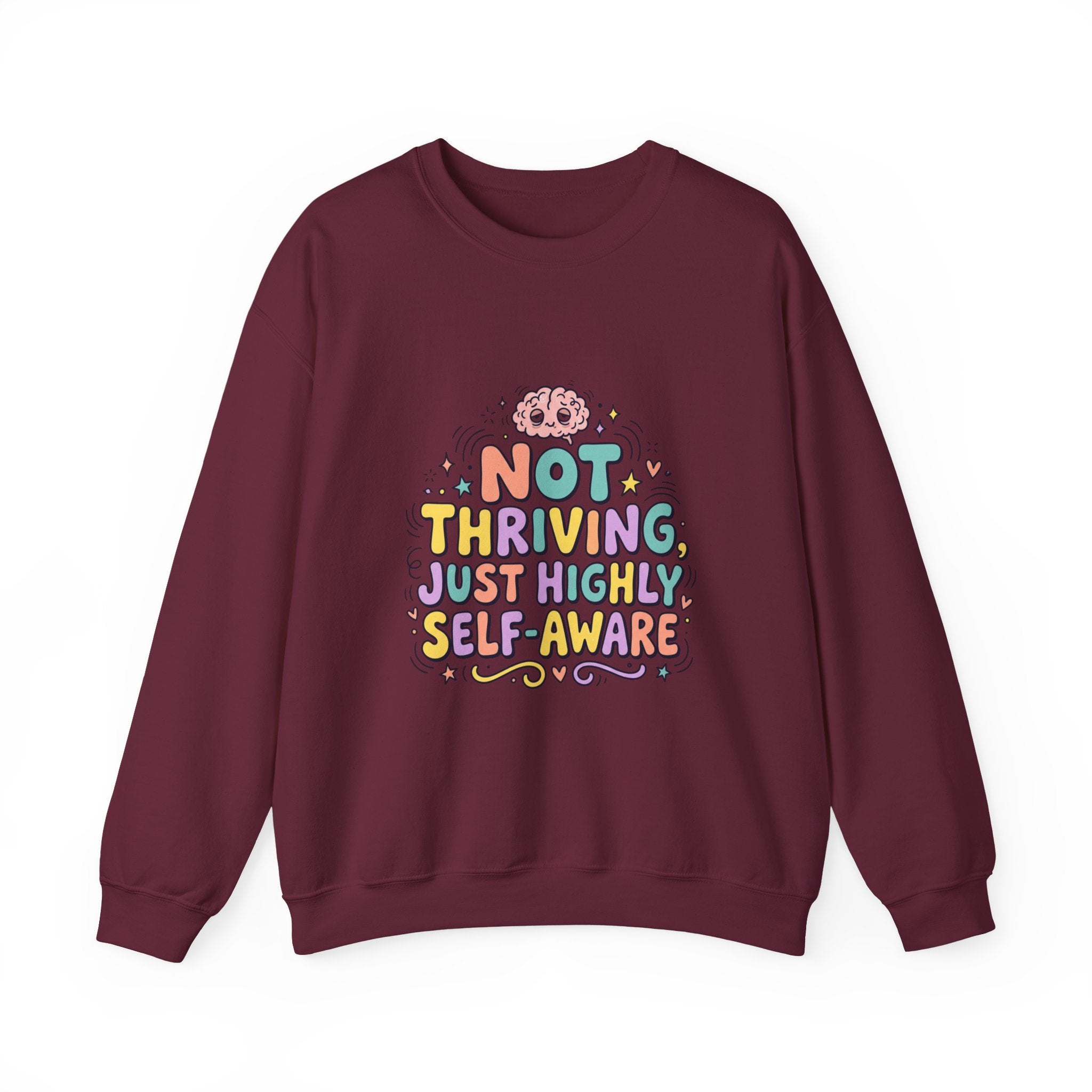 Not Thriving Just Highly Self-Aware Sweatshirt | mental health humor, retro wavy text