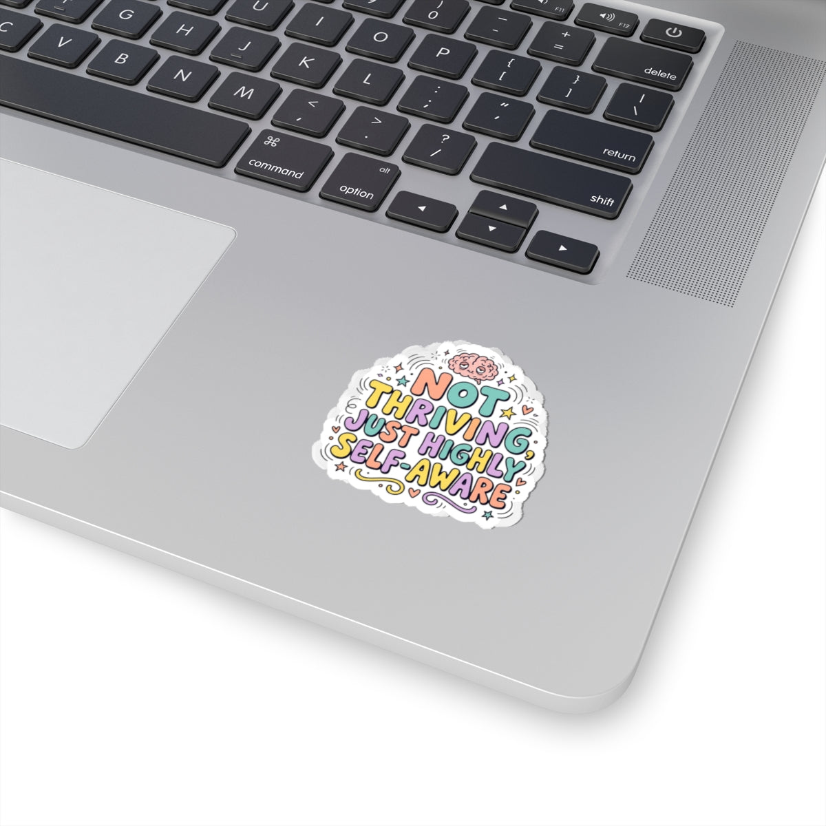 Not Thriving Just Highly Self-Aware Kiss-Cut Stickers | mental health humor, retro wavy text