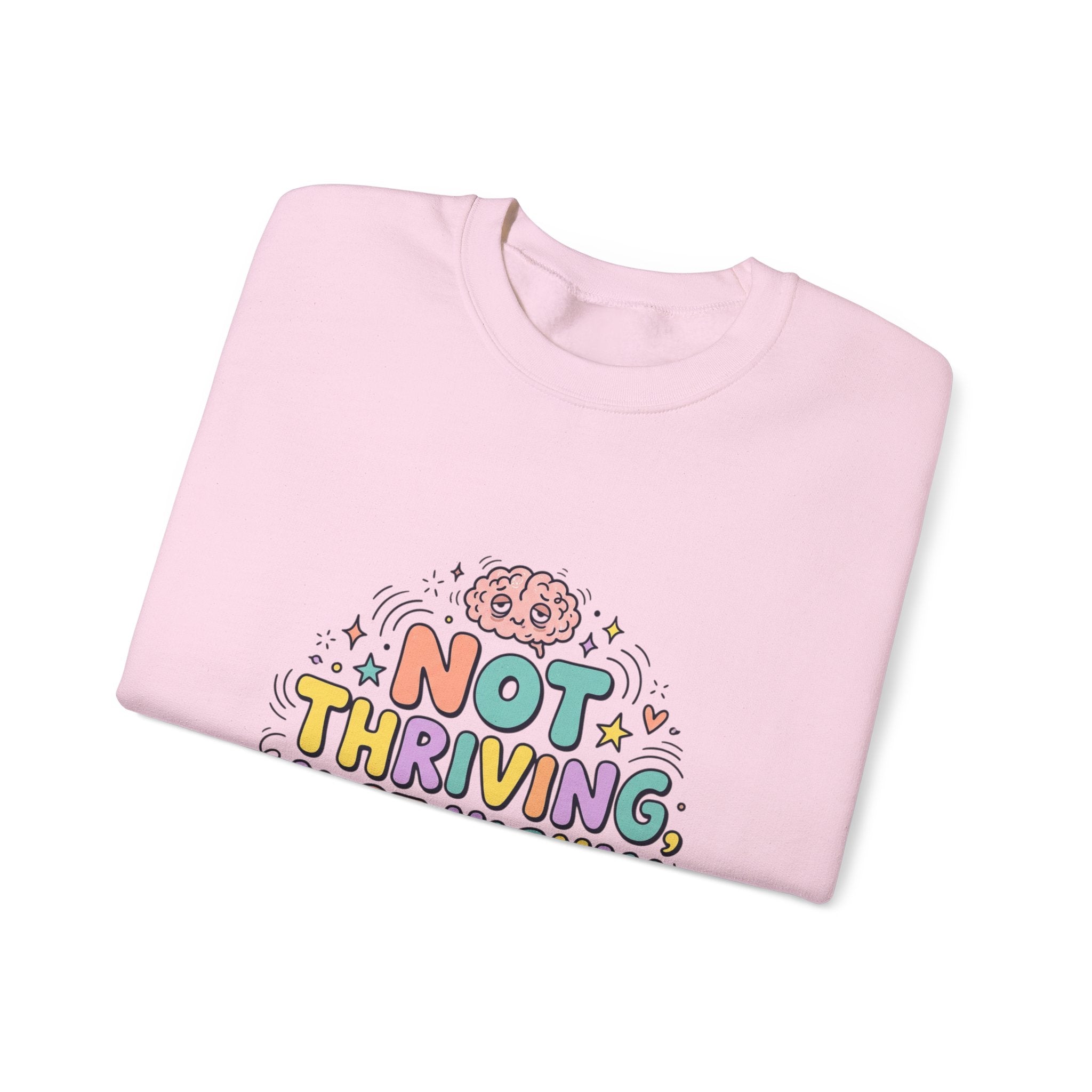 Not Thriving Just Highly Self-Aware Sweatshirt | mental health humor, retro wavy text