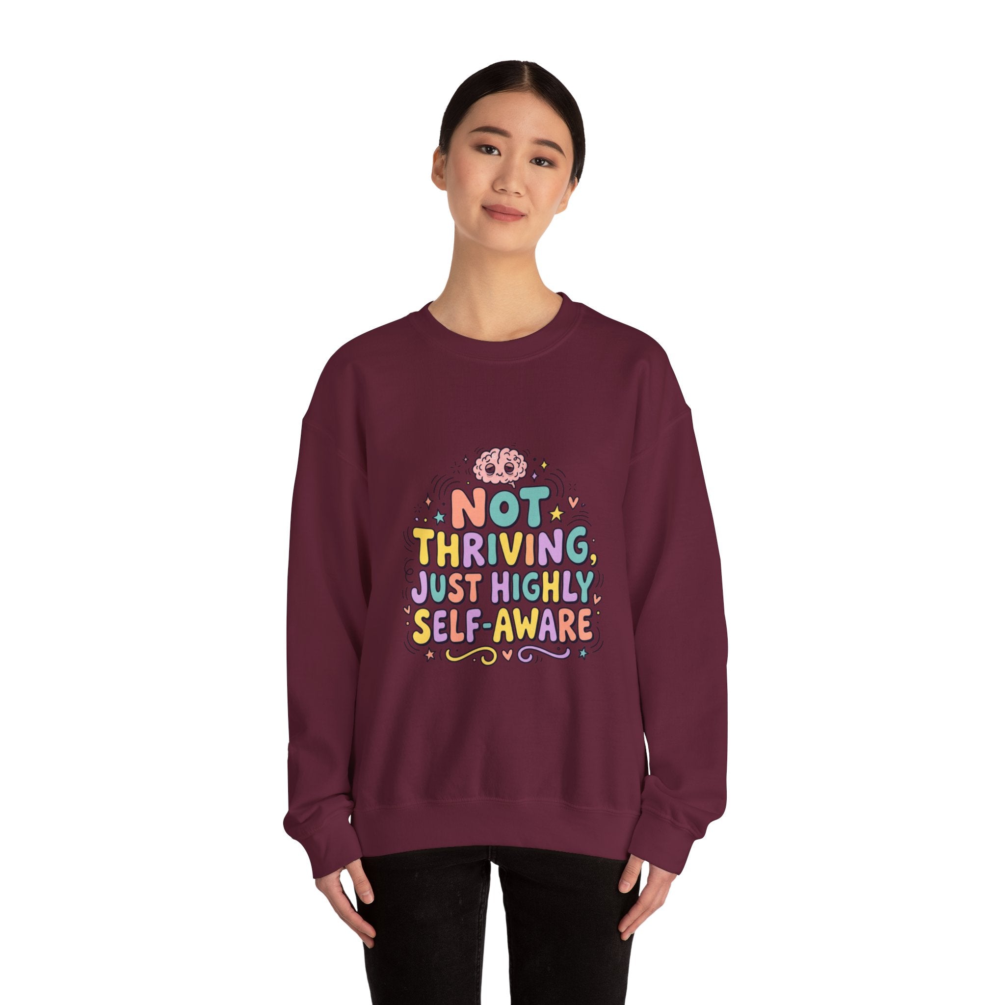 Not Thriving Just Highly Self-Aware Sweatshirt | mental health humor, retro wavy text