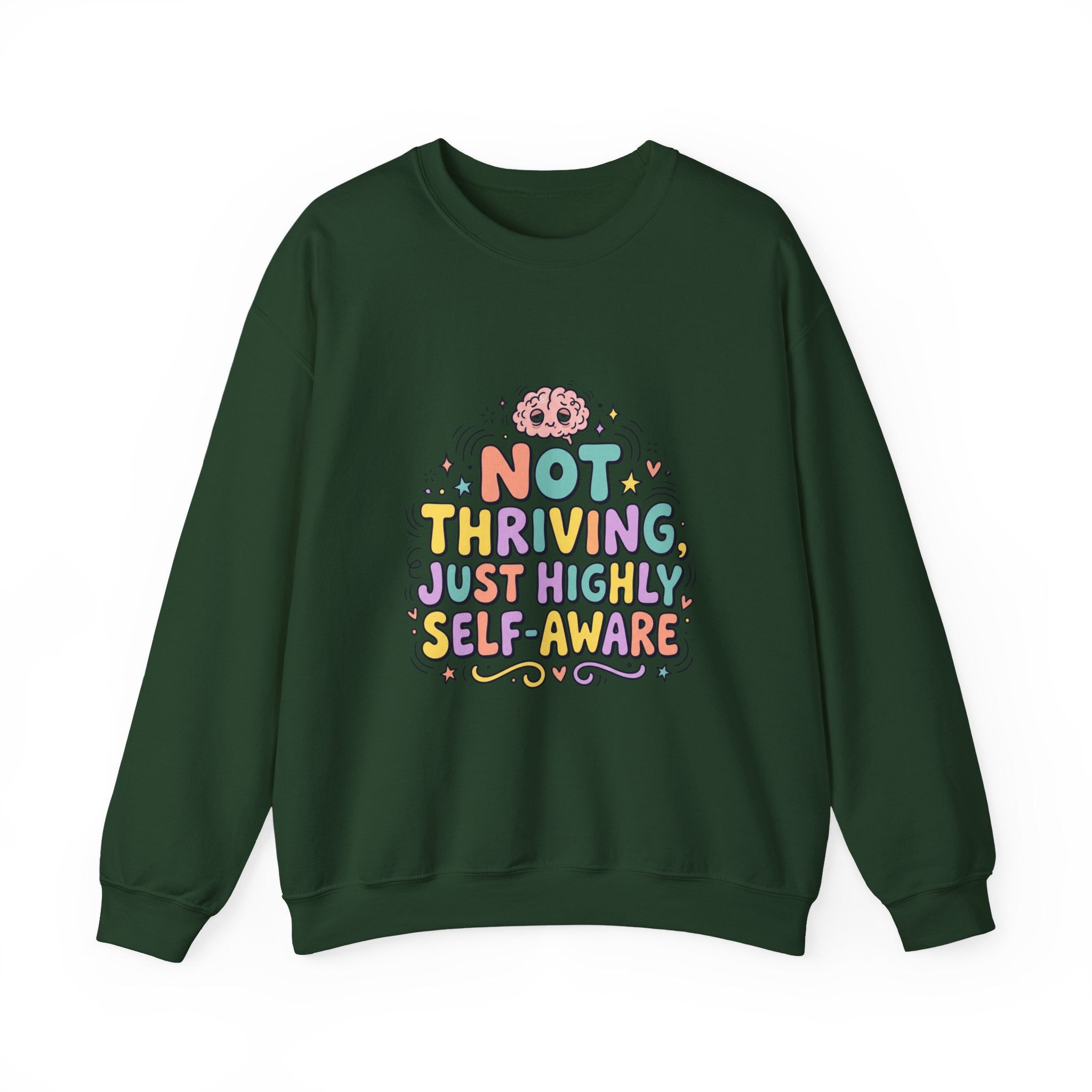 Not Thriving Just Highly Self-Aware Sweatshirt | mental health humor, retro wavy text