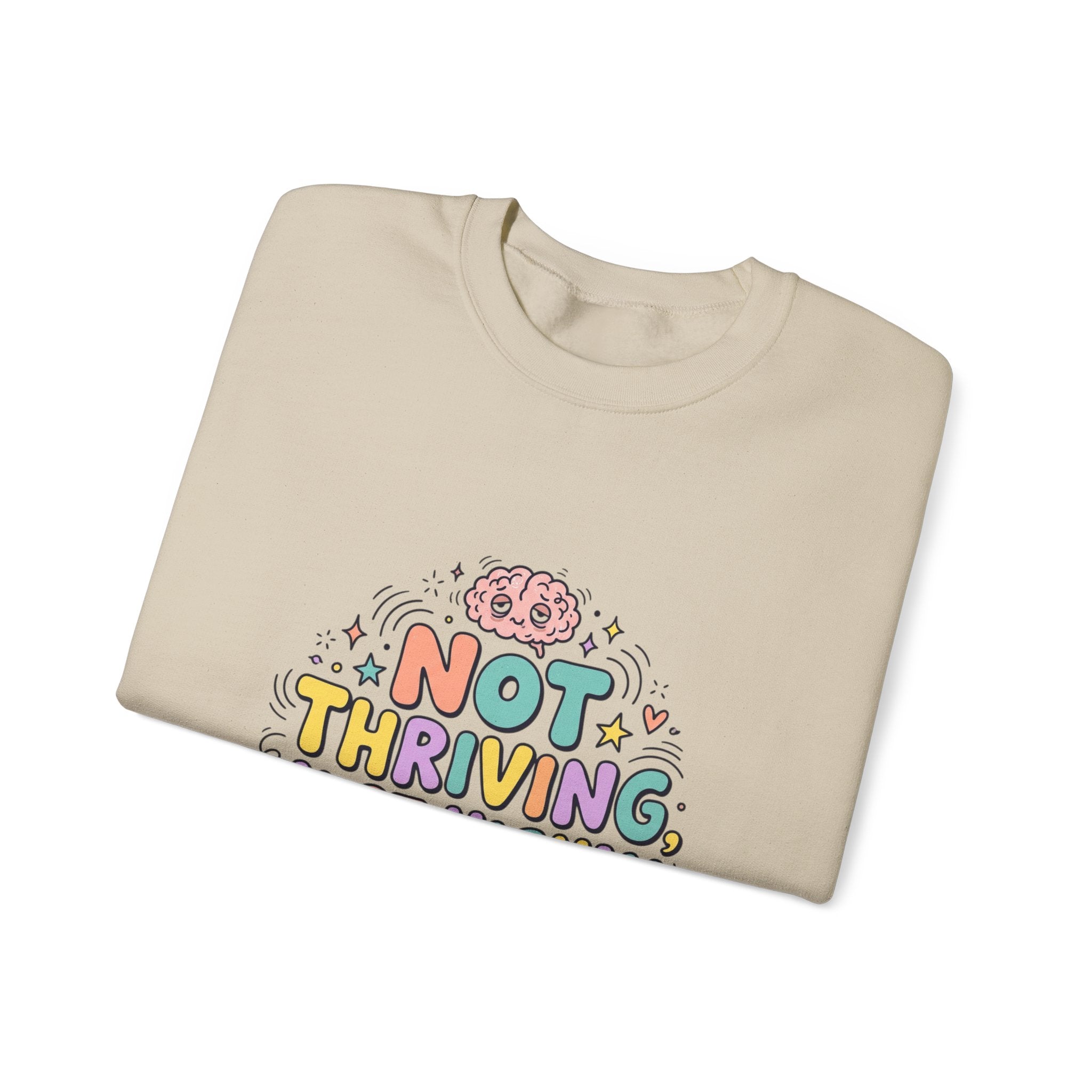 Not Thriving Just Highly Self-Aware Sweatshirt | mental health humor, retro wavy text