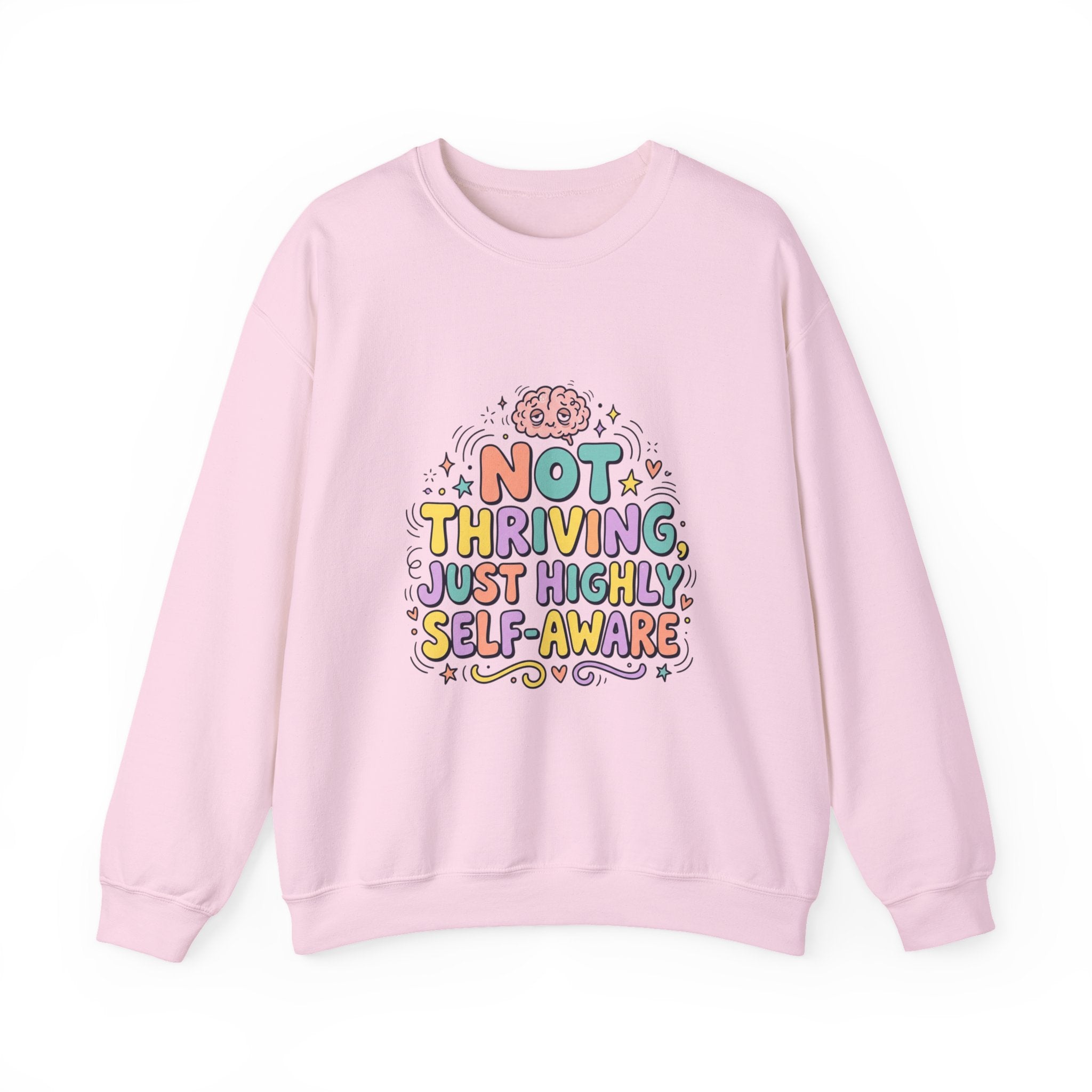 Not Thriving Just Highly Self-Aware Sweatshirt | mental health humor, retro wavy text
