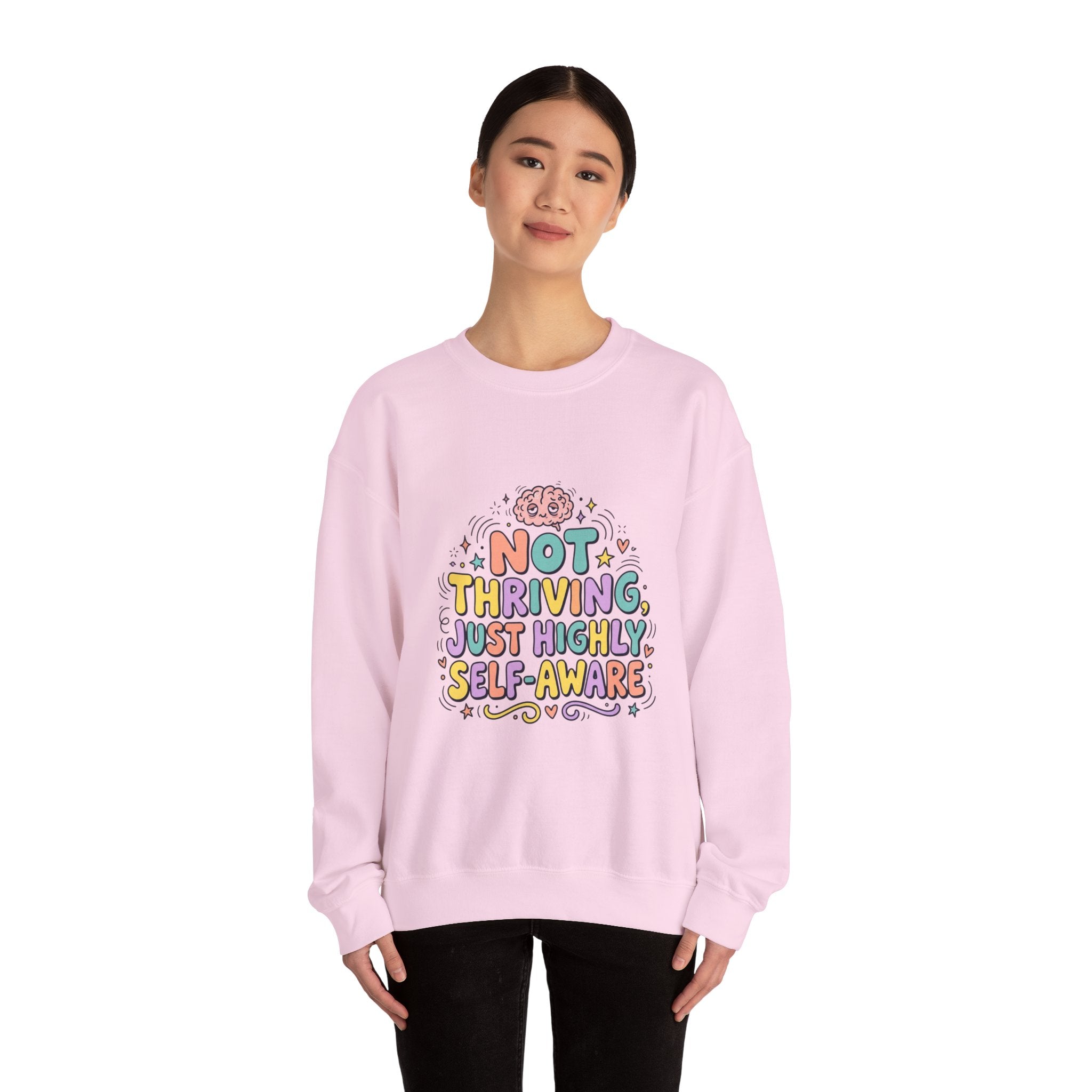 Not Thriving Just Highly Self-Aware Sweatshirt | mental health humor, retro wavy text